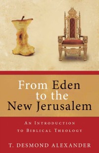 Cover From Eden to the New Jerusalem