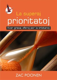 Cover La superaj prioritatoj [Die höchsten Prioritäten - in ESPERANTO]