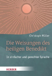 Cover Die Weisungen des heiligen Benedikt