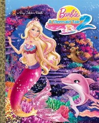 Cover Barbie in a Mermaid Tale 2 Big Golden Book (Barbie)