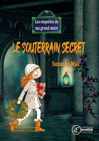 Cover Le souterrain secret