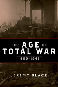 Cover Age of Total War, 1860-1945