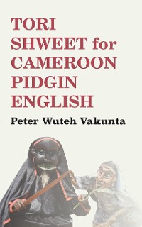 Cover Tori Shweet for Cameroon Pidgin English