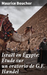 Cover Israël en Égypte: Étude sur un oratorio de G.F. Hændel