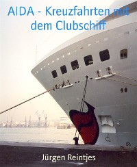 Cover AIDA - Kreuzfahrten mit dem Clubschiff