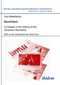 Cover Borotbism: A Chapter in the History of the Ukrainian Revolution