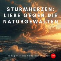 Cover Sturmherzen: Liebe gegen die Naturgewalten