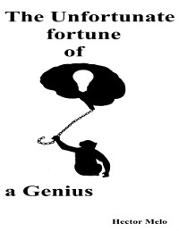 Cover Unfortunate Fortune of a Genius