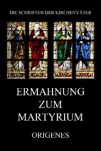 Cover Ermahnung zum Martyrium