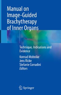 Cover Manual on Image-Guided Brachytherapy of Inner Organs