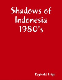 Cover Shadows of Indonesia 1980's