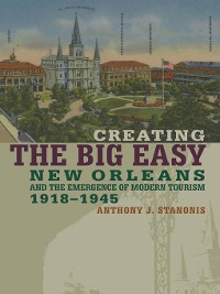 Cover Creating the Big Easy