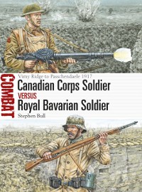 Cover Canadian Corps Soldier vs Royal Bavarian Soldier