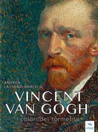 Cover Vincent van Gogh. I colori del tormento
