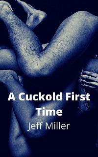 Cover A Cuckold First Time