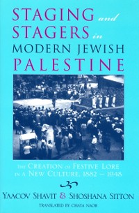 Cover Staging and Stagers in Modern Jewish Palestine