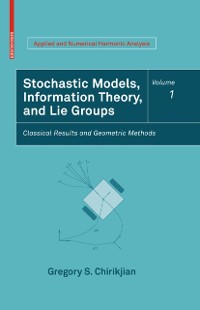 Cover Stochastic Models, Information Theory, and Lie Groups, Volume 1