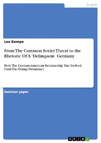Cover From The Common Soviet Threat to the Rhetoric Of A 'Delinquent' Germany