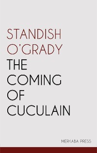 Cover The Coming of Cuculain