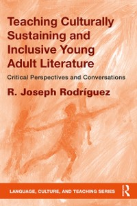 Cover Teaching Culturally Sustaining and Inclusive Young Adult Literature