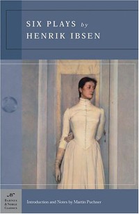 Cover Six Plays by Henrik Ibsen (Barnes & Noble Classics Series)