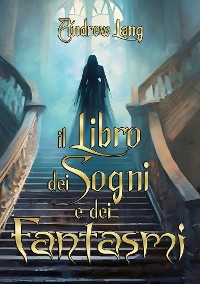 Cover Il libro dei sogni e dei fantasmi