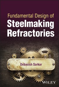 Cover Fundamental Design of Steelmaking Refractories