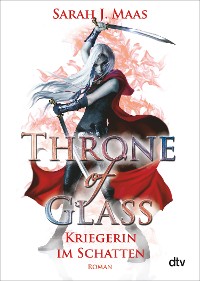 Cover Throne of Glass – Kriegerin im Schatten