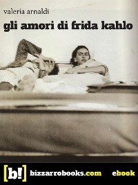 Cover Gli amori di Frida Kahlo