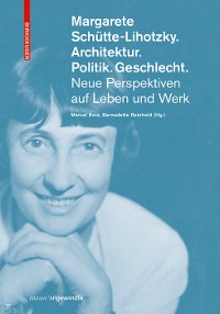 Cover Margarete Schütte-Lihotzky. Architektur. Politik. Geschlecht.