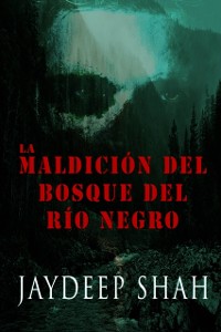 Cover La Maldición del Bosque del Río Negro