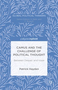 Cover Camus and the Challenge of Political Thought