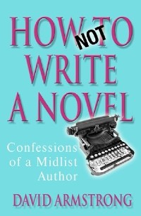 Cover How Not to Write a Novel