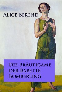 Cover Die Bräutigame der Babette Bomberling