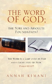 Cover The Word of God; the Sure and Absolute Foundation!
