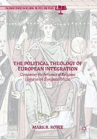 Cover The Political Theology of European Integration