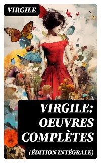 Cover Virgile: Oeuvres complètes (Édition intégrale)