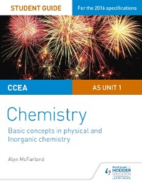 Cover CCEA AS Unit 1 Chemistry Student Guide: Basic concepts in Physical and Inorganic Chemistry