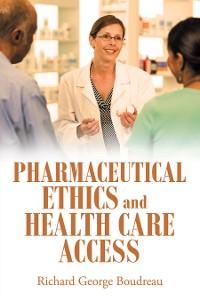 Cover Pharmaceutical Ethics and Health Care Access