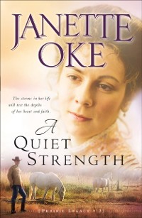 Cover Quiet Strength (Prairie Legacy Book #3)