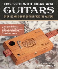 Cover Obsessed With Cigar Box Guitars, 2nd Edition