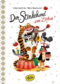 Cover Der Stinkehund im Zirkus