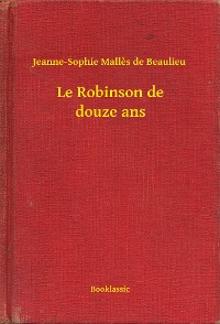 Cover Le Robinson de douze ans