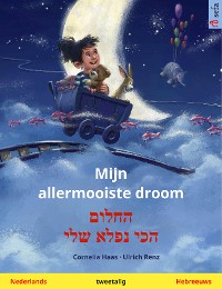 Cover Mijn allermooiste droom – החלום הכי נפלא שלי (Nederlands – Hebreeuws)