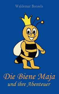 Cover Die Biene Maja und ihre Abenteuer