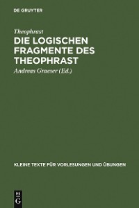 Cover Die logischen Fragmente des Theophrast