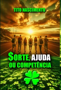 Cover Sorte, Ajuda Ou Competência