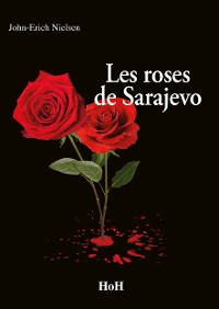 Cover Les Roses de Sarajevo