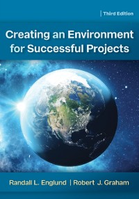Cover Creating an Environment for Successful Projects, 3rd Edition