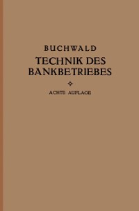 Cover Die Technik des Bankbetriebes